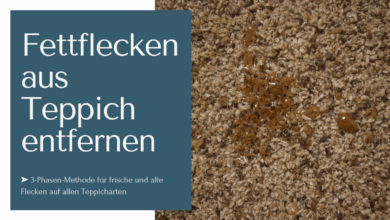 Alte Fettflecken aus Teppich entfernen mit dieser 3-Phasen-Methode
