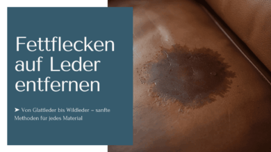 Fettflecken auf Leder entfernen mit sanften Methoden für jede Leder-Variante