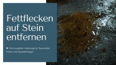 Fettflecken auf Stein entfernen - Hausmittel anwenden mit der einfachen Anleitung