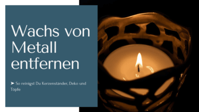 Wachs von Metall entfernen wie Kerzenständer, Deko und Töpfe...